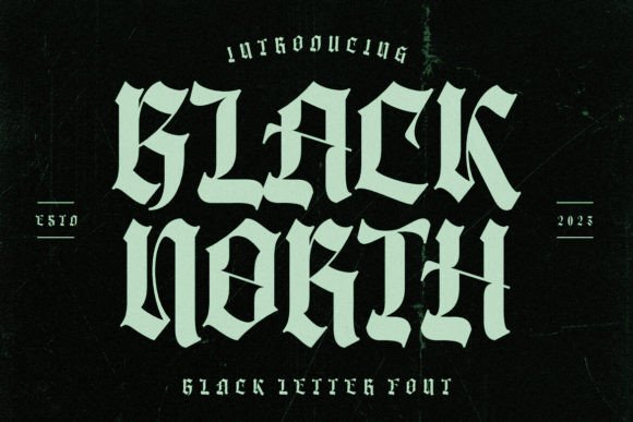 Black North: The Modern Blackletter for Contemporary Branding