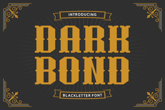 Dark Bond: Elevating Typography with Classic Blackletter Strength