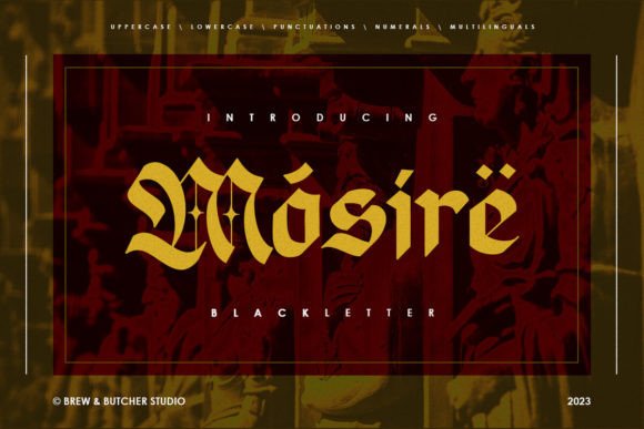 Mosire: The Bold, Gothic Calligraphy Style That Elevates Your Designs